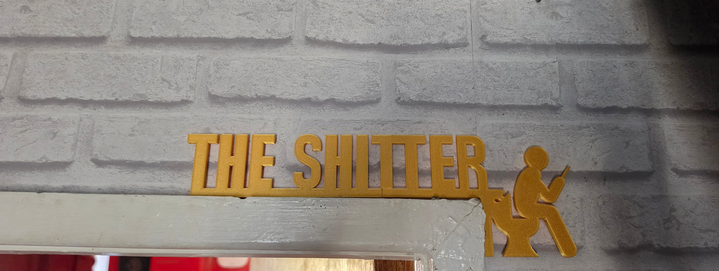 The Shitter Bathroom door sign